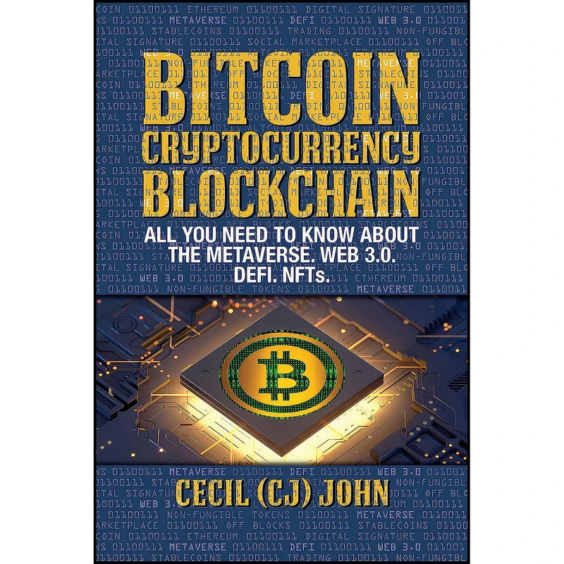 کتاب Bitcoin Cryptocurrency Blockchain اثر Cecil John انتشارات G D Media